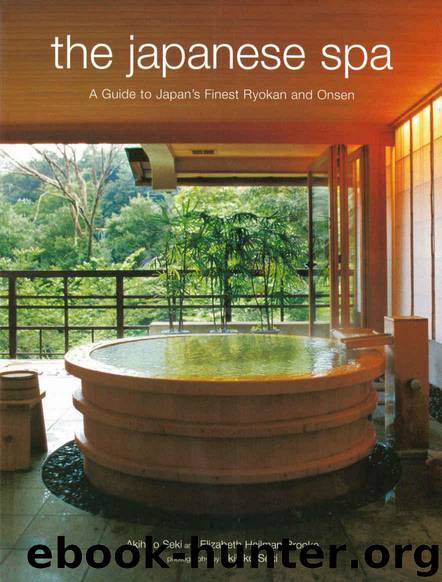 The Japanese Spa: A Guide to Japan's Finest Ryokan and Onsen by Seki Akihiko & Brooke Elizabeth Heilman