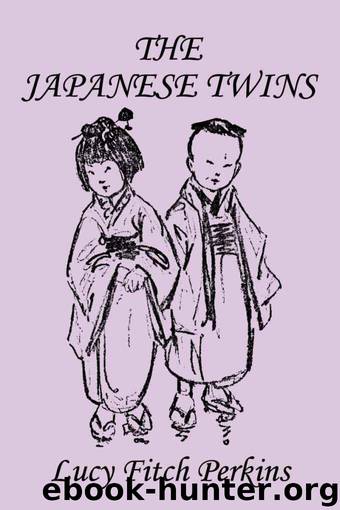 The Japanese Twins (Yesterday's Classics) by Lucy Fitch Perkins
