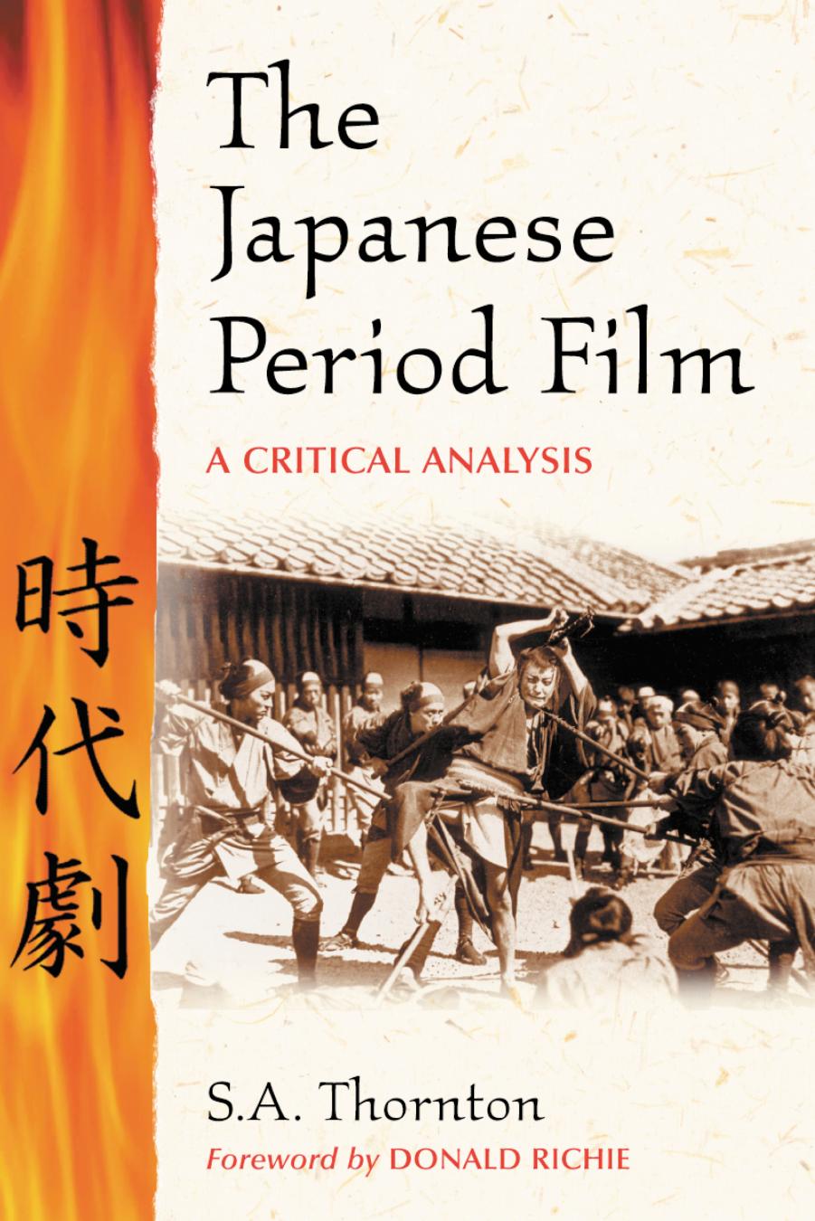 The Japanese period film: a critical analysis by Thornton Sybil Anne