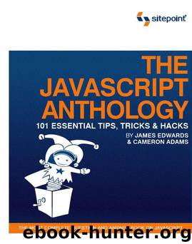 The JavaScript Anthology by James Edwards & Cameron Adams