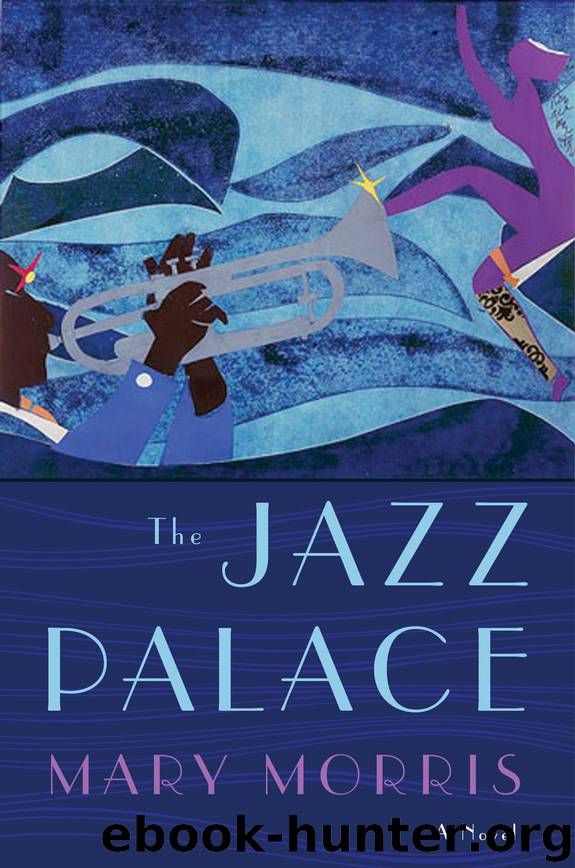 The Jazz Palace by Mary Morris