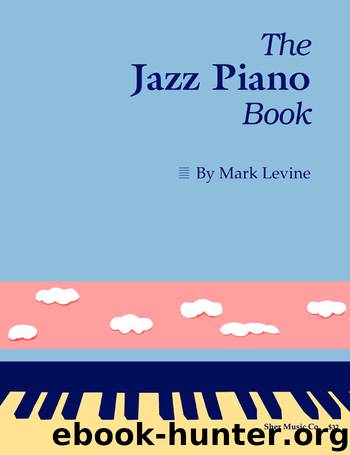 The Jazz Piano Book by SHER Music Mark LeVine