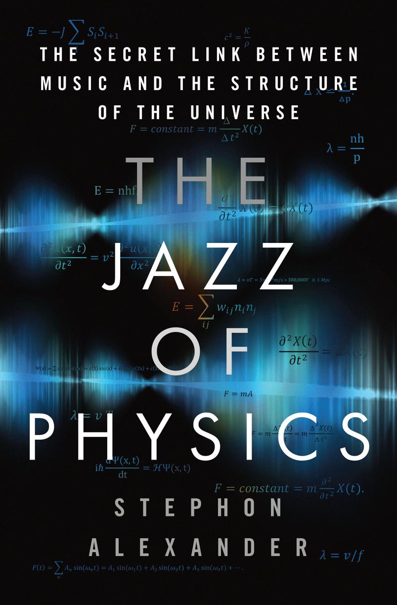 The Jazz of Physics by Alexander Stephon