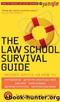 The Jd Jungle Law School Survival Guide by Editors Of Jd Jungle