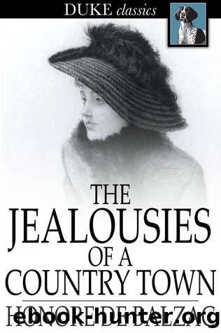 The Jealousies of a Country Town by Honore de Balzac