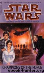 The Jedi Academy Trilogy 03: Champions of the Force by Kevin J. Anderson