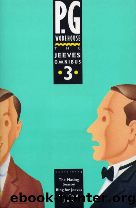 The Jeeves Omnibus - Vol 3: (Jeeves & Wooster): No. 3 by P. G. Wodehouse