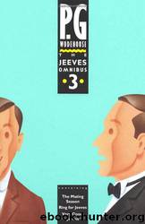 The Jeeves Omnibus Vol 03 # incl 10 and 11 by P. G. Wodehouse