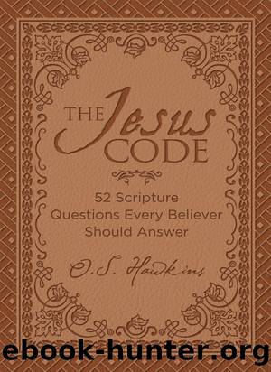 The Jesus Code by O. S. Hawkins