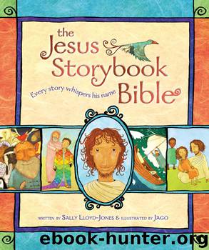 The Jesus Storybook Bible by Sally Lloyd-Jones