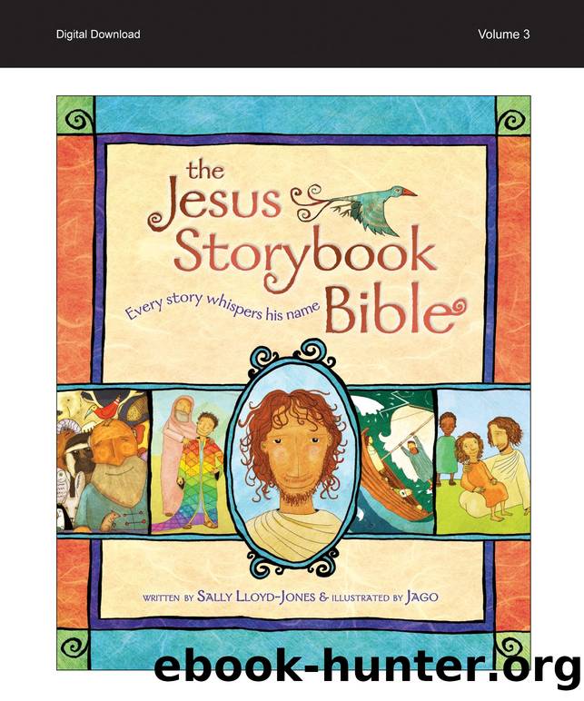 The Jesus Storybook Bible, Vol. 3 by Sally Lloyd-Jones