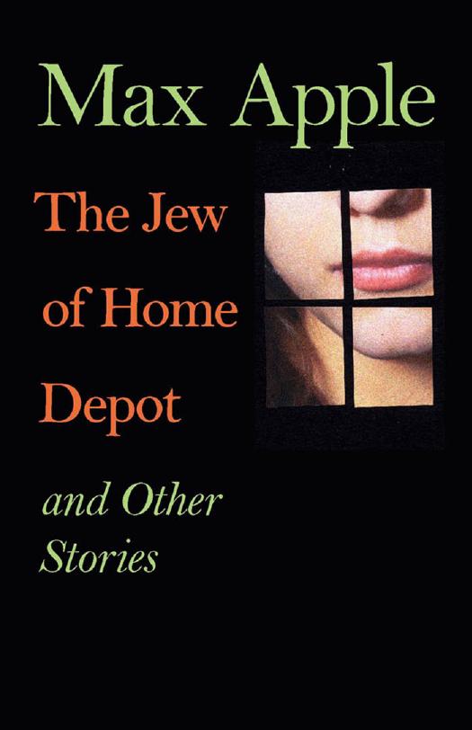 The Jew of Home Depot and Other Stories by Max Apple