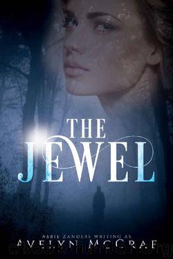 The Jewel by Avelyn McCrae