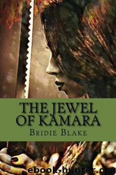 The Jewel of Kamara (The Delthenon Chronicles) by Bridie Blake