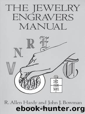 The Jewelry Engravers Manual by R. Allen Hardy & John J. Bowman