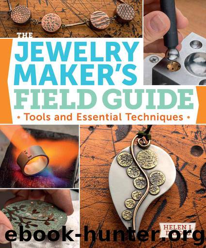 The Jewelry Maker's Field Guide: Tools and Essential Techniques by Driggs Helen