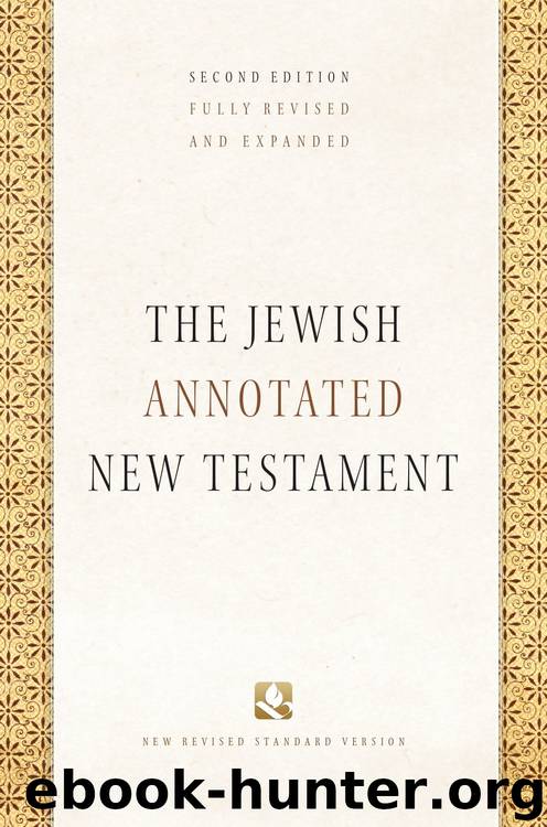 The Jewish Annotated New Testament by Amy-Jill Levine & Marc Zvi Brettler