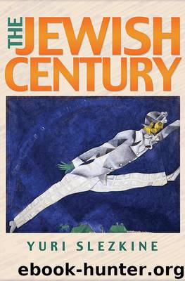 The Jewish Century by Slezkine Yuri