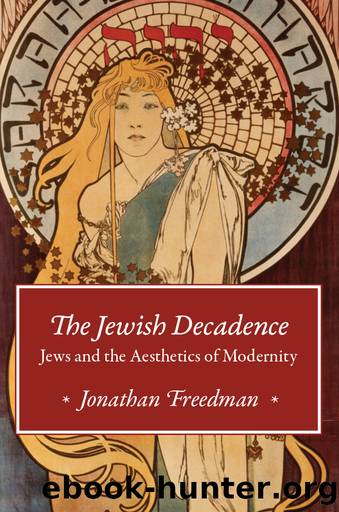 The Jewish Decadence by Jonathan Freedman