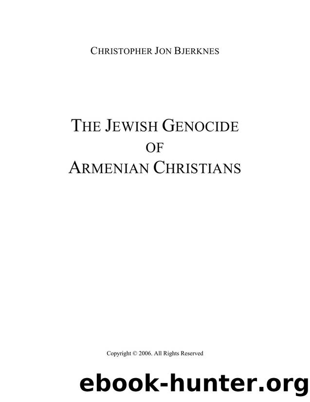 The Jewish Genocide Of Armenian Christians by Unknown