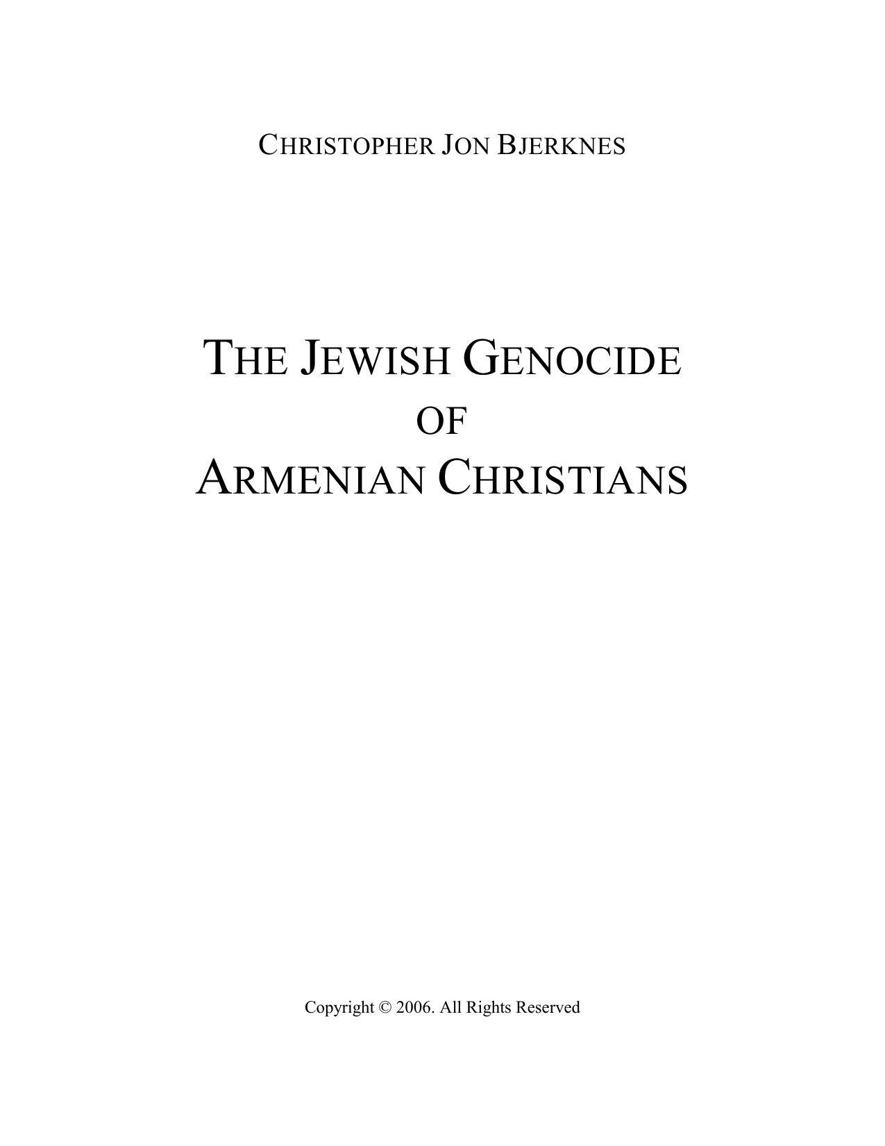 The Jewish Genocide of Armenian Christians by Christopher Bjerknes (2006)