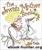 The Jewish Mother Book by Jim Dale