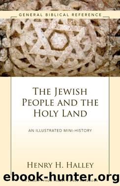 The Jewish People and the Holy Land by Henry H. Halley