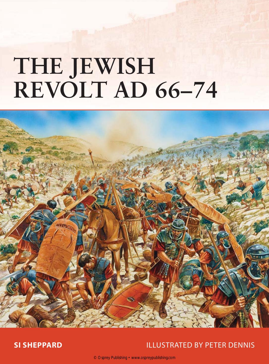 The Jewish Revolt AD 66ï¿½C74 (Osprey Campaign 252) by Unknow