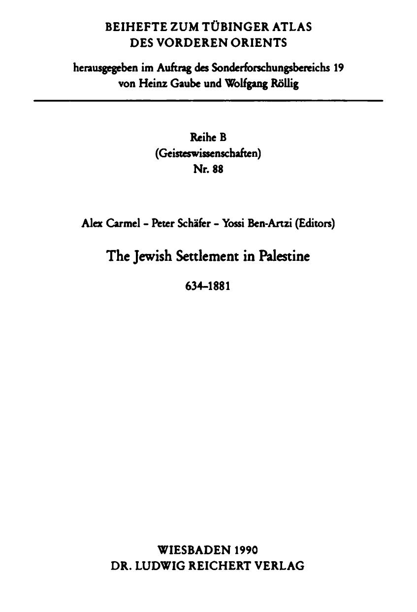The Jewish Settlement in Palestine, 634 to 1881 by Alex Carmel