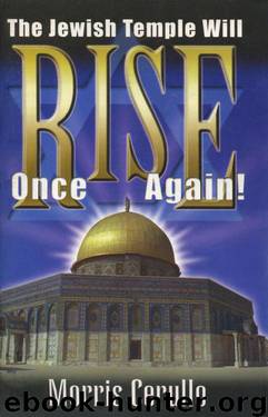 The Jewish Temple Will Rise Once Again! by Morris Cerullo