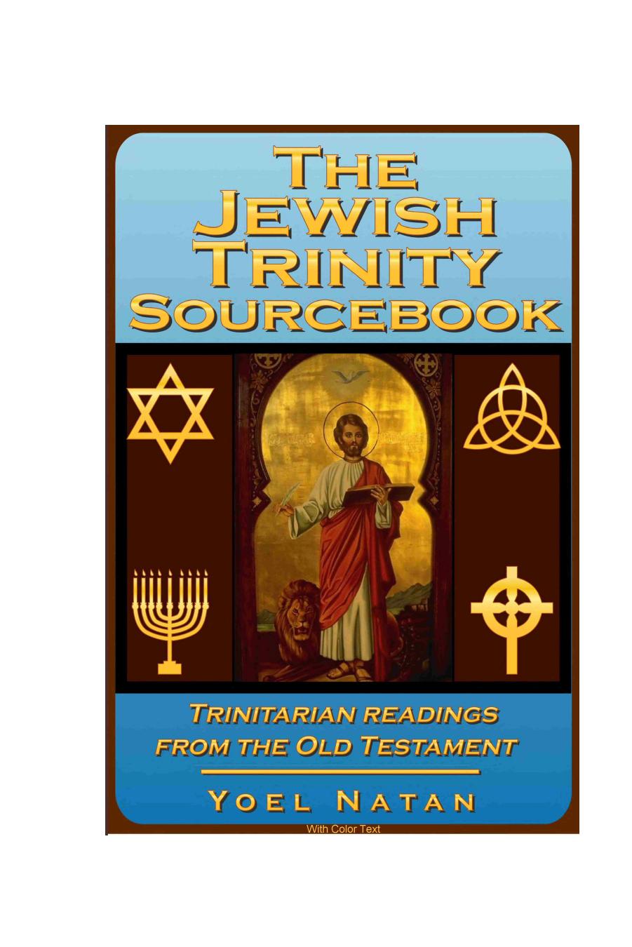The Jewish Trinity Sourcebook: Trinitarian Readings from the Old Testament by Yoel Natan
