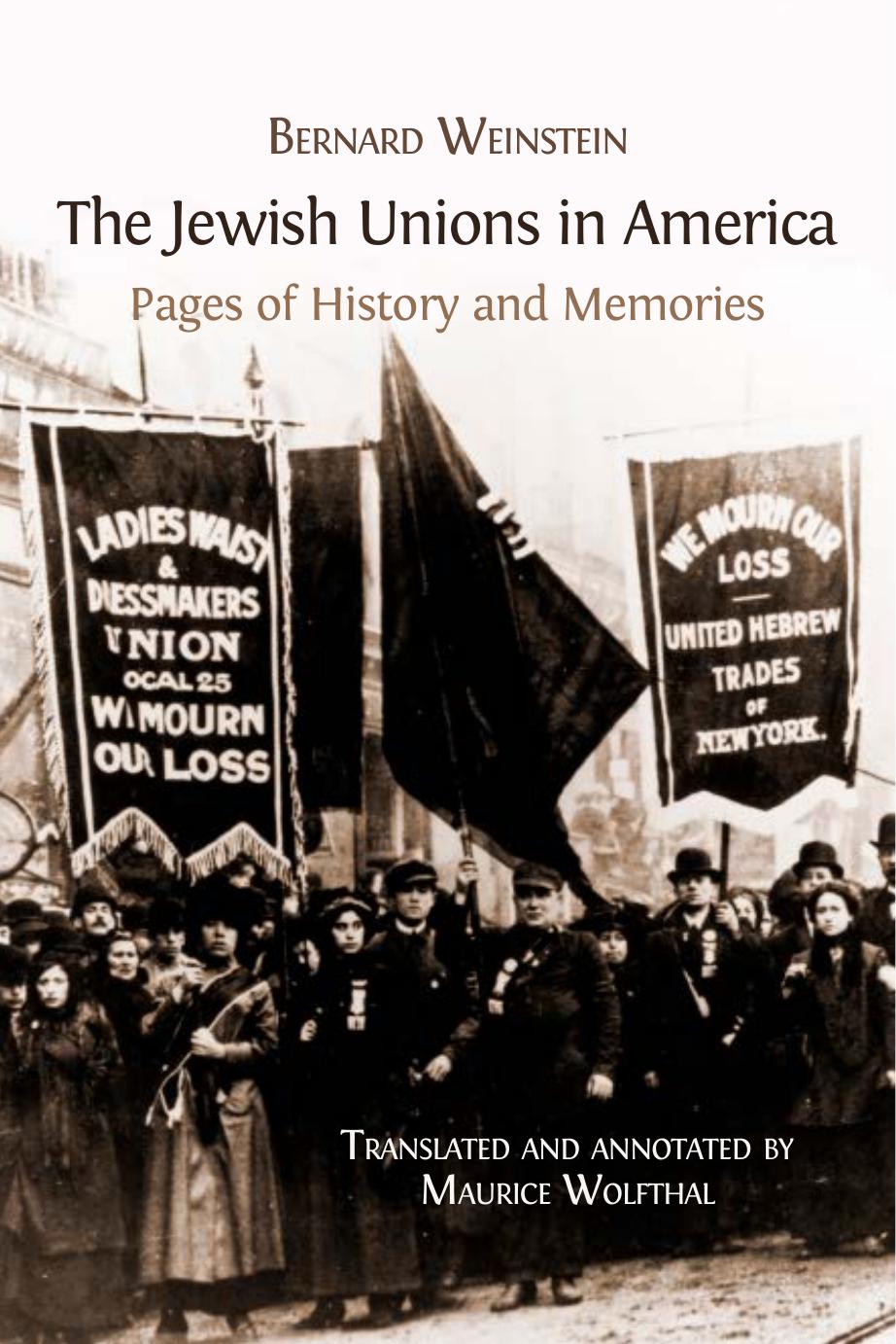 The Jewish Unions in America: Pages of History and Memories by Unknow