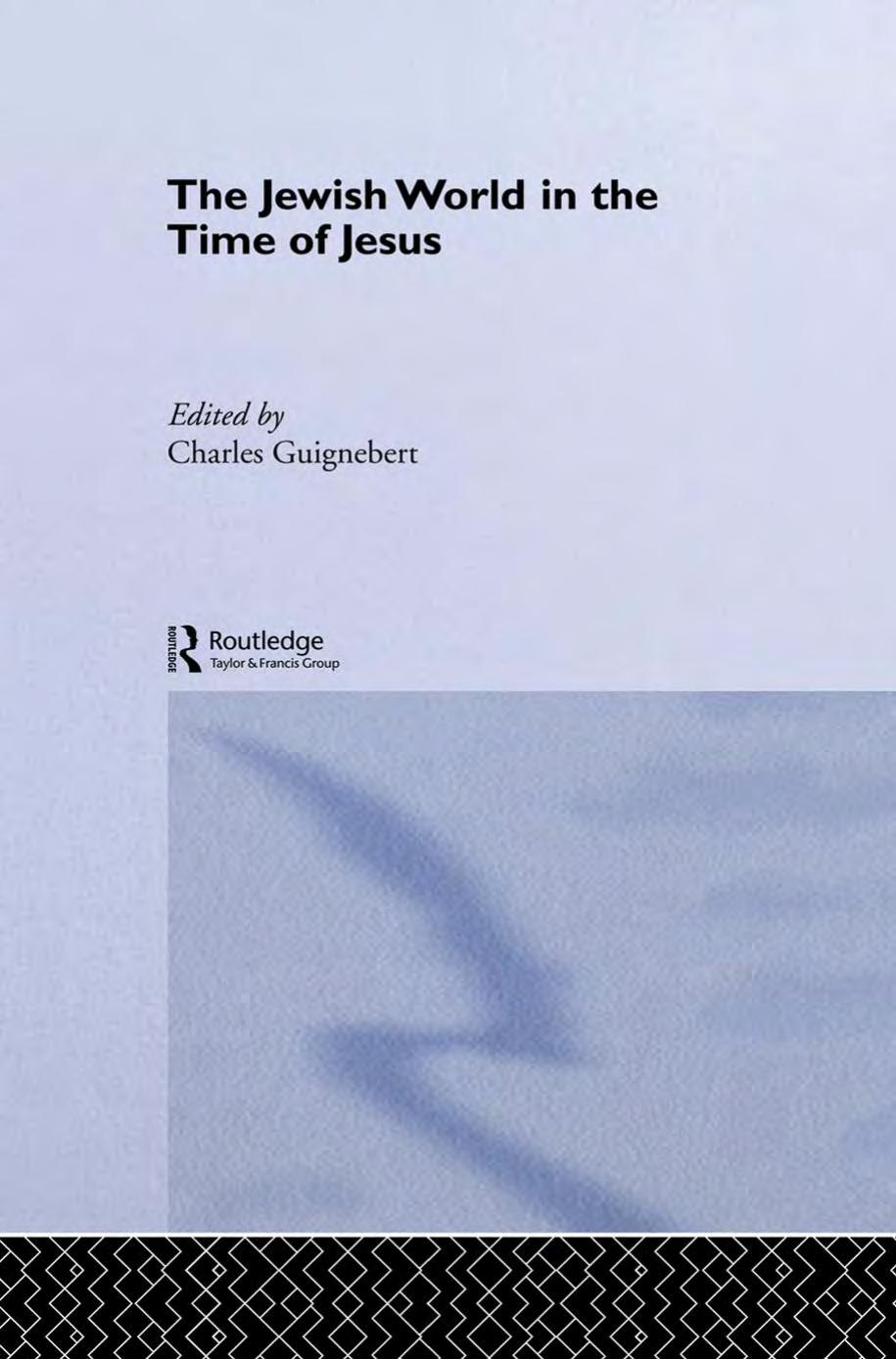 The Jewish World in the Time of Jesus by Charles Guignebert