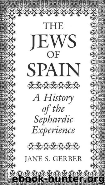 The Jews Of Spain by Jane S. Gerber