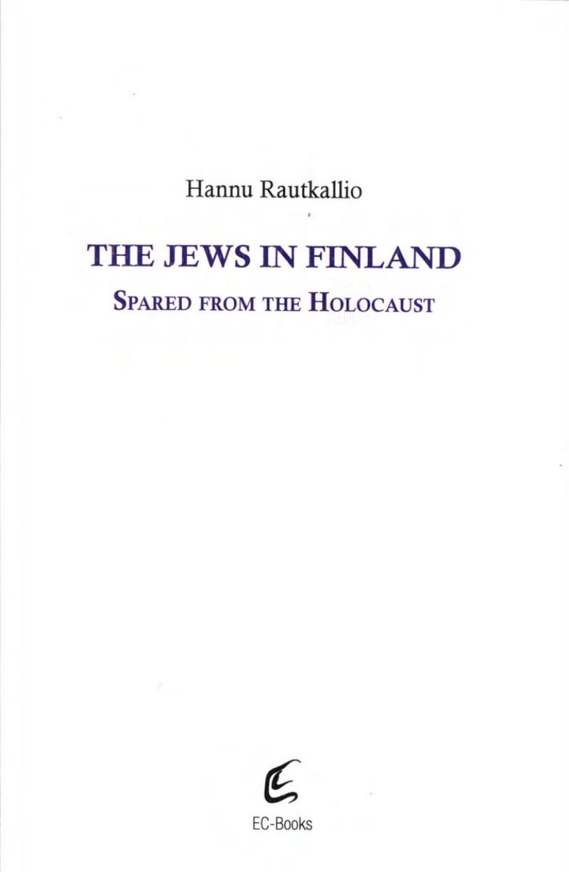 The Jews in Finland: Spared from the Holocaust by Hannu Rautkallio