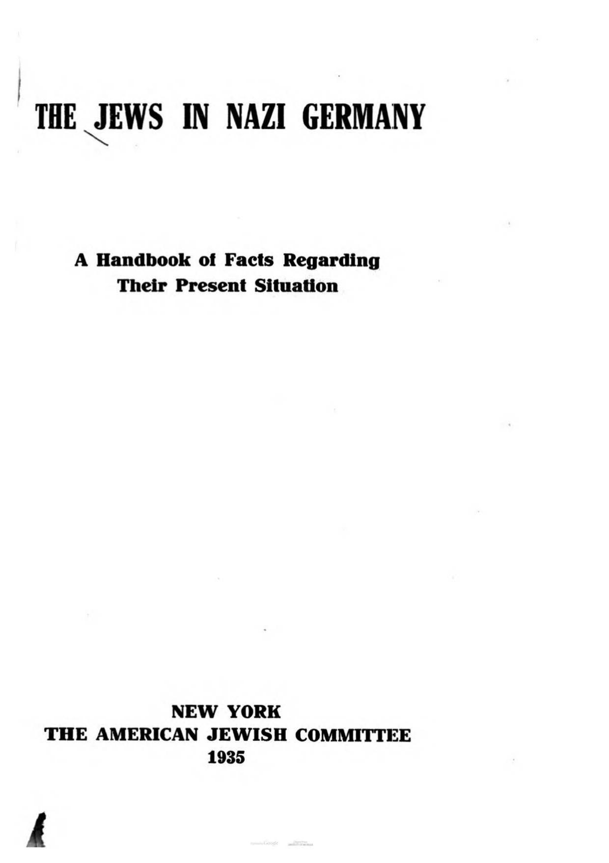 The Jews in Nazi Germany, a Handbook of Facts Regarding Their Present Situation (1935) by Unknown