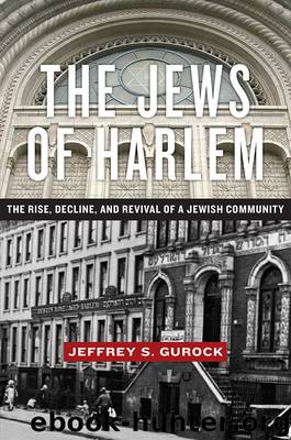The Jews of Harlem by Jeffrey S. Gurock