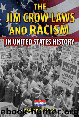 The Jim Crow Laws and Racism in United States History by David K. Fremon