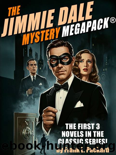 The Jimmie Dale Mystery MEGAPACK® by Frank L. Packard