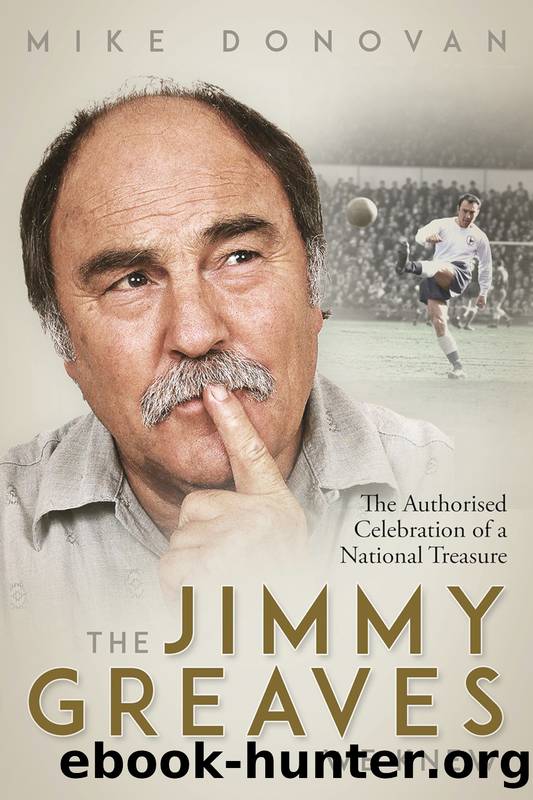 The Jimmy Greaves We Knew: An Authorised Celebration of a National Treasure by Mike Donovan;