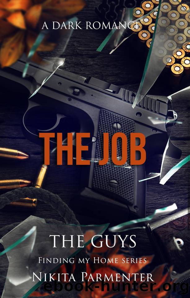 The Job (The Guys - Finding My Home) Book 3 by Nikita Parmenter