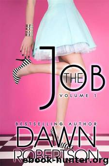 The Job (Volume One) by Dawn Robertson