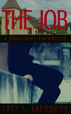 The Job: A Darklight Chronicle (prequel to Darklight) by Greg L. Turnquist