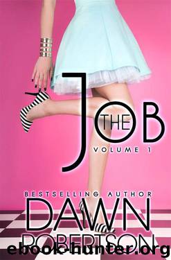 The Job: Volume One (The Job #1) by Dawn Robertson