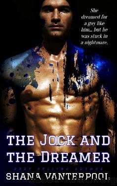 The Jock and the Dreamer by Shana Vanterpool
