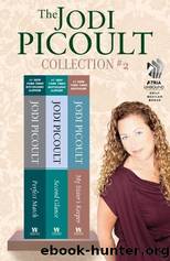 The Jodi Picoult Collection #2: Perfect Match, Second Glance, and My Sister's Keeper by Picoult Jodi