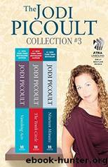 The Jodi Picoult Collection #3: Vanishing Acts, the Tenth Circle, and Nineteen Minutes by Picoult Jodi