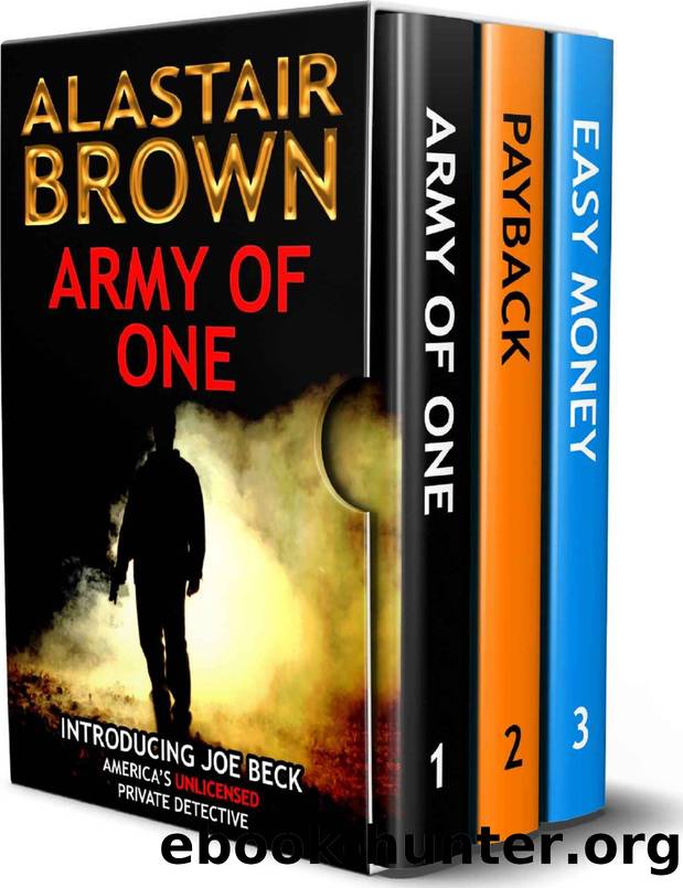 The Joe Beck Series: Books 1-3 Box Set (Vigilante Crime Thriller Books) (The Joe Beck Series (Box Sets)) by Alastair Brown