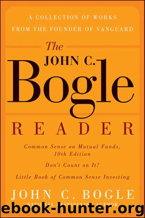 The John C. Bogle Reader by John C. Bogle & Barry Z. Posner