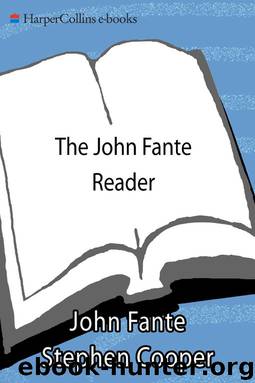 The John Fante Reader by John Fante & Stephen Cooper